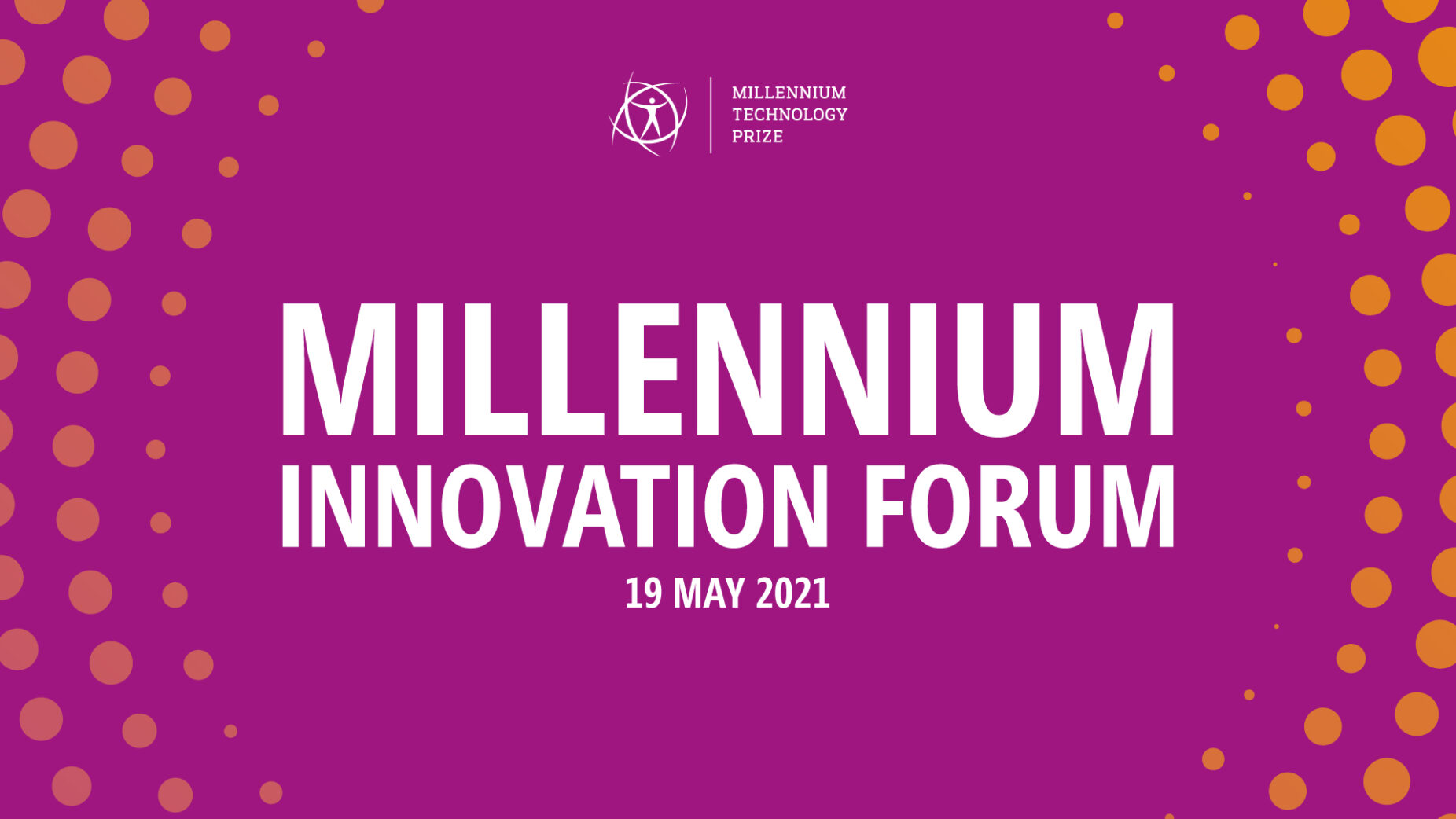 2021 Millennium Innovation Forum Report Millennium Technology Prize